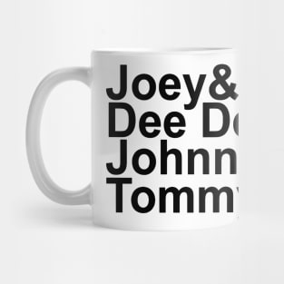 Joey& Dee Dee& Johnny& Tommy& Mug